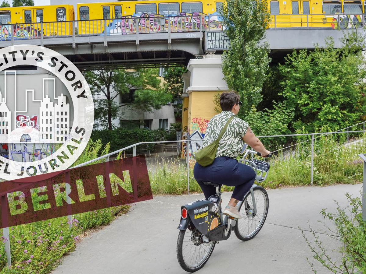 This City’s Story: Berlin’s story of continual&nbsp;change